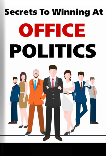 Secrets To Winning At Office Politics
